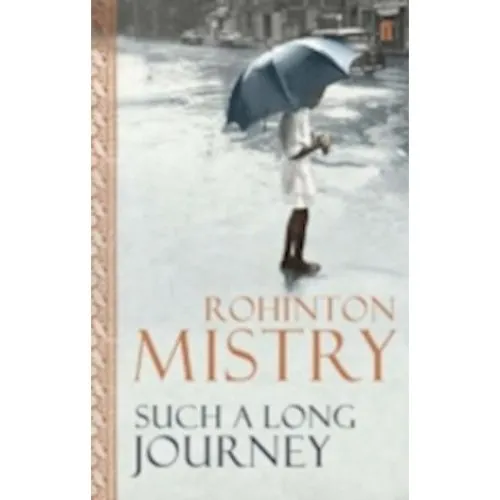 Rohinton Mistry: Such a Long Journey - Bog