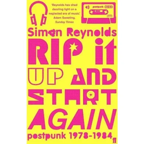 Simon Reynolds: Rip It Up and Start Again - Bog