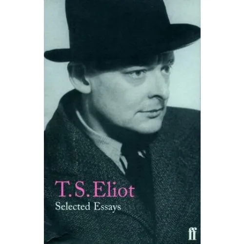 T. S. Eliot: Selected Essays - Bog