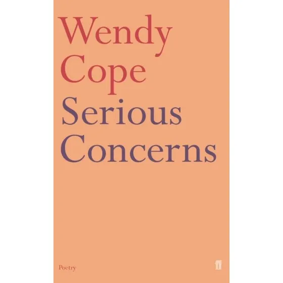 Wendy Cope: Serious Concerns (Bog)