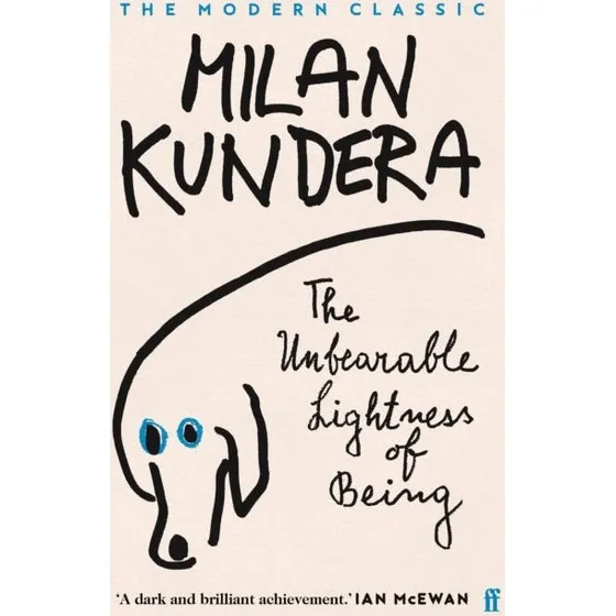 Milan Kundera: The Unbearable Lightness of Being