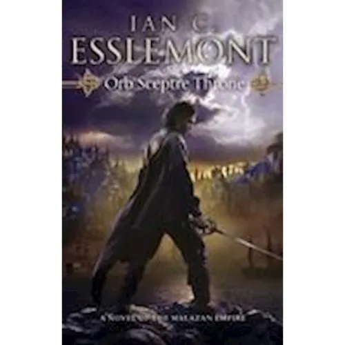Ian C. Esslemont: Orb Sceptre Throne (Malazan Empire, 4)
