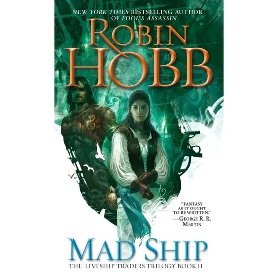 Robin Hobb: Mad Ship - Liveship Traders II