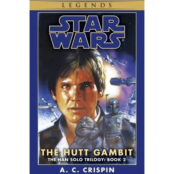 Star Wars Legends: The Hutt Gambit - Han Solo Trilogy