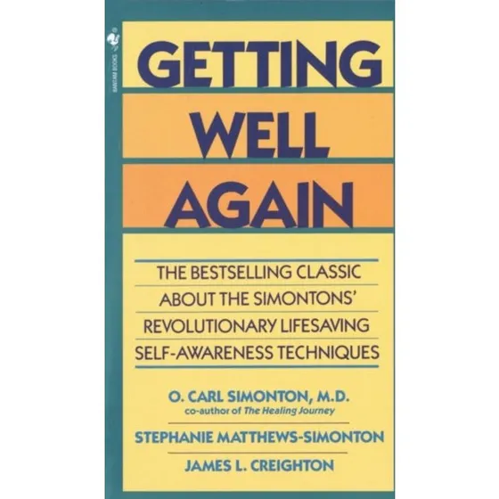 Getting Well Again - O. Carl Simonton & James Creighton