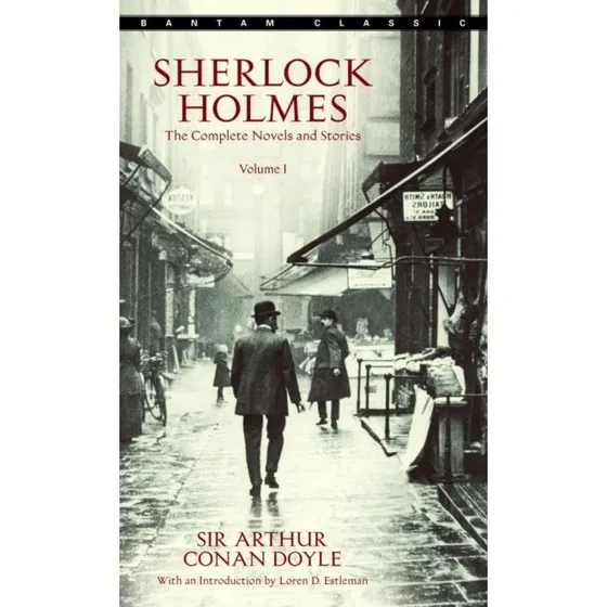 Sherlock Holmes: The Complete Novels and Stories Vol. I - Bantam