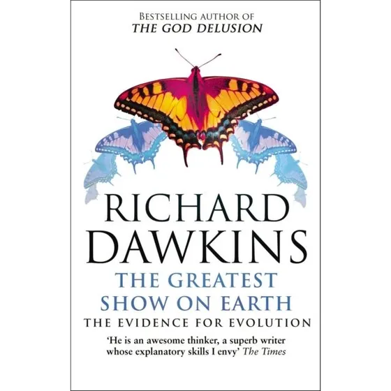 Richard Dawkins: The Greatest Show on Earth