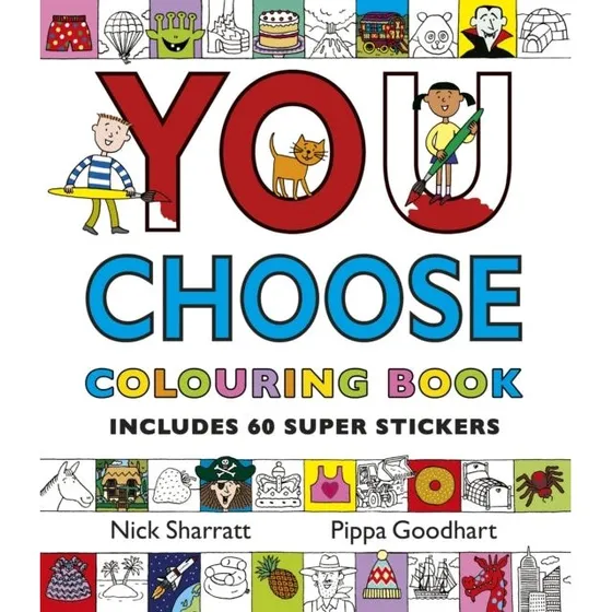 You Choose: Colouring Book With Stickers - Pippa Goodhart