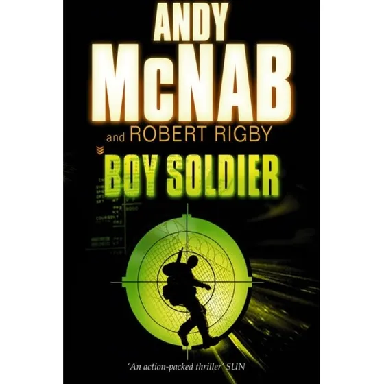 Boy Soldier - Andy McNab & Robert Rigby (Bog)