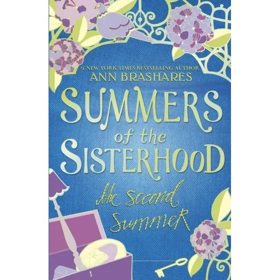 Ann Brashares: Summers of the Sisterhood: The Second Summer
