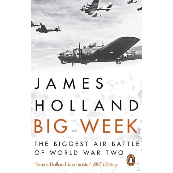 Big Week - James Holland (Bog)