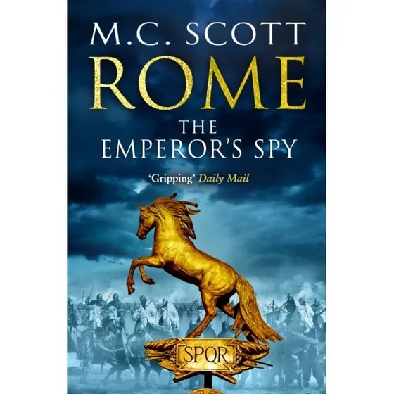 M.C. Scott: Rome: The Emperor's Spy (Rome 1)