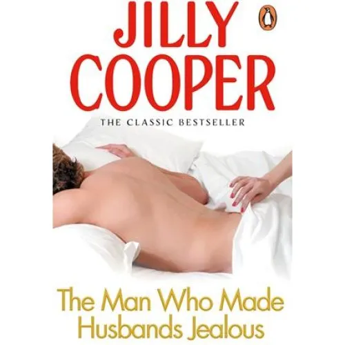 Jilly Cooper: The Man Who Made Husbands Jealous (Bog)
