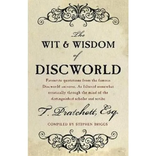 The Wit And Wisdom Of Discworld - Terry Pratchett & Stephen Briggs