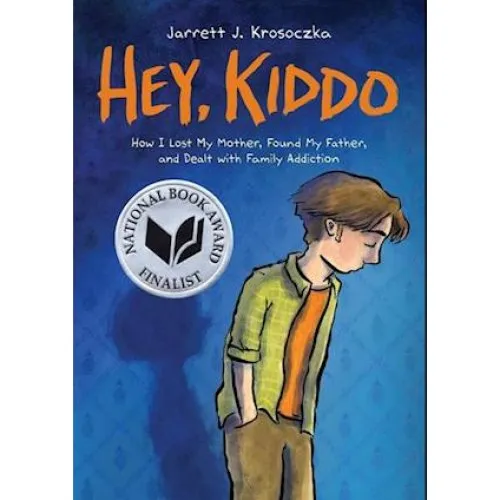 Hey Kiddo - Jarrett J. Krosoczka - Graphic Novel Memoir