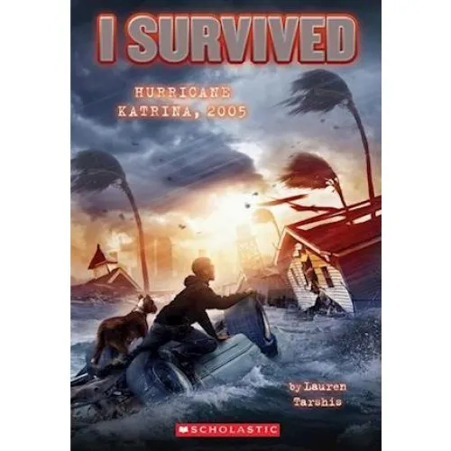 Lauren Tarshis: I Survived Hurricane Katrina 2005 (I Survived #3)