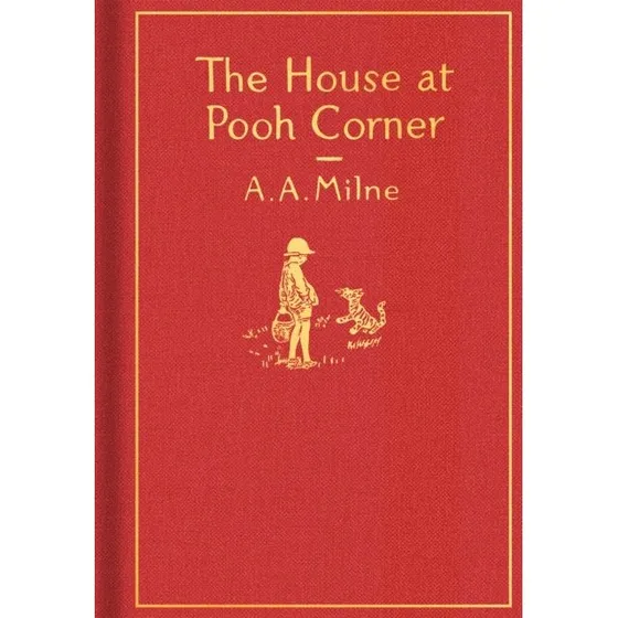 A. A. Milne: The House at Pooh Corner - Classic Gift Edition
