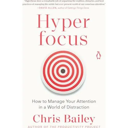Chris Bailey: Hyperfocus - Bog