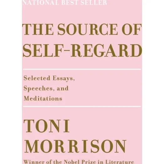 Toni Morrison: The Source of Self-Regard