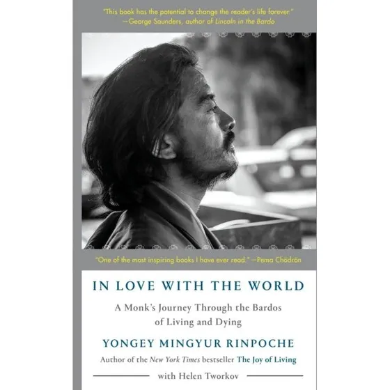 In Love With the World - Yongey Mingyur Rinpoche & Helen Tworkov