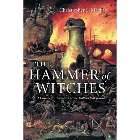 The Hammer of Witches - Christopher S. Mackay