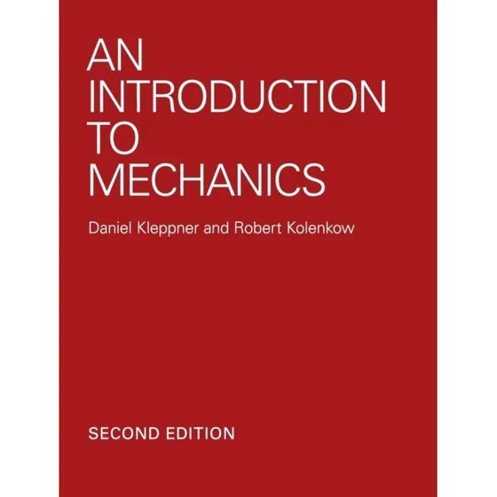 An Introduction to Mechanics - Kleppner & Kolenkow (2. udgave)