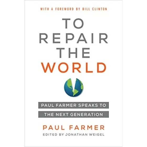 To Repair the World - Paul Farmer