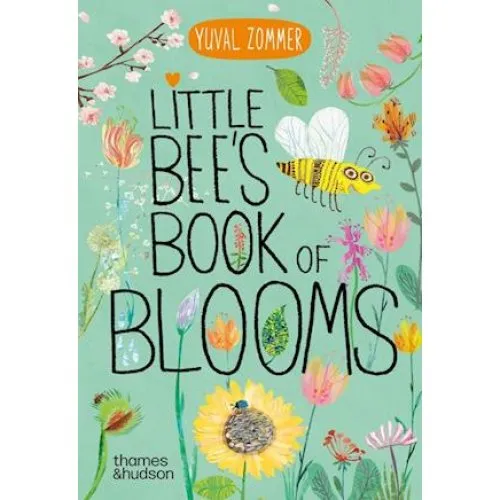 Yuval Zommer: Little Bee's Book of Blooms
