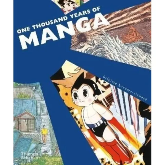One Thousand Years of Manga - Brigitte Koyama-Richard