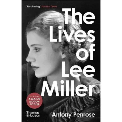 The Lives of Lee Miller - Antony Penrose - Bog