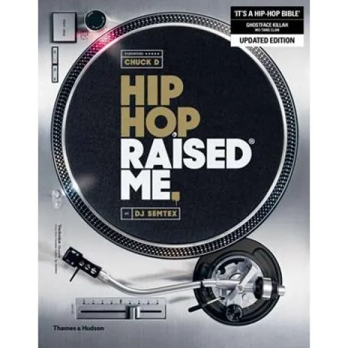 DJ Semtex: Hip Hop Raised Me® - Bog