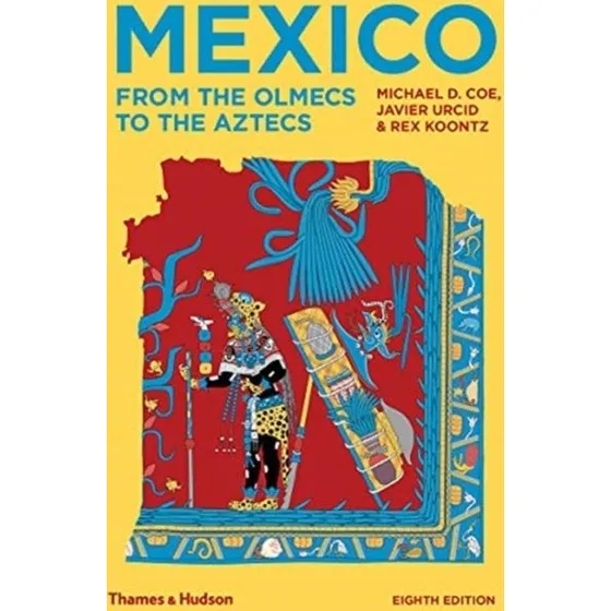 Mexico - Rex Koontz, Javier Urcid & Michael D. Coe