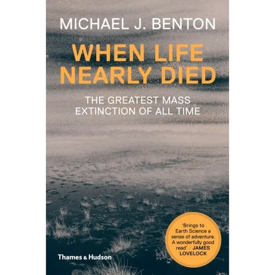 When Life Nearly Died - Michael J. Benton