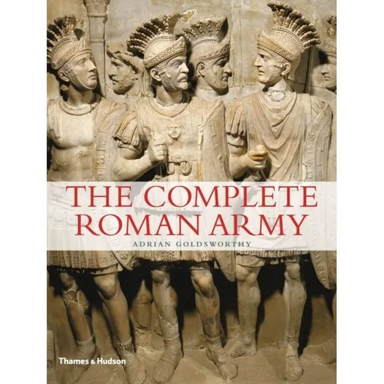 The Complete Roman Army - Adrian Goldsworthy