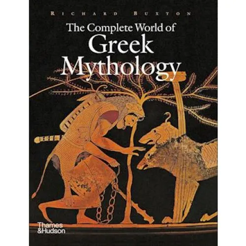The Complete World of Greek Mythology - Richard Buxton (Bog)