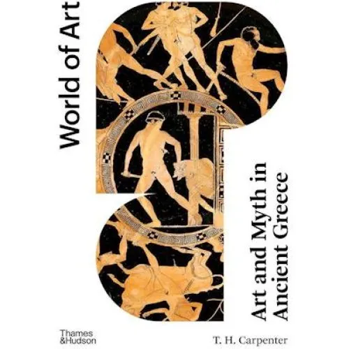 Art and Myth in Ancient Greece - T. H. Carpenter (Bog)