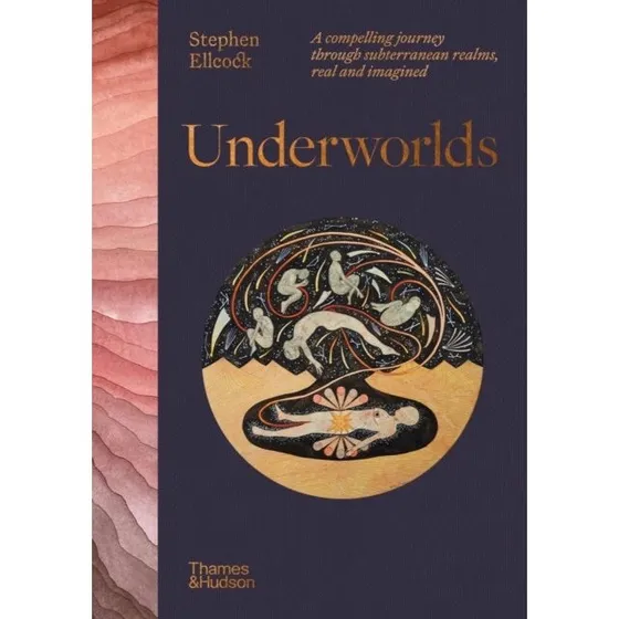 Underworlds - Stephen Ellcock