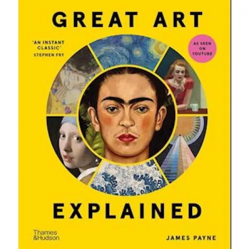 Great Art Explained - James Payne - Bog