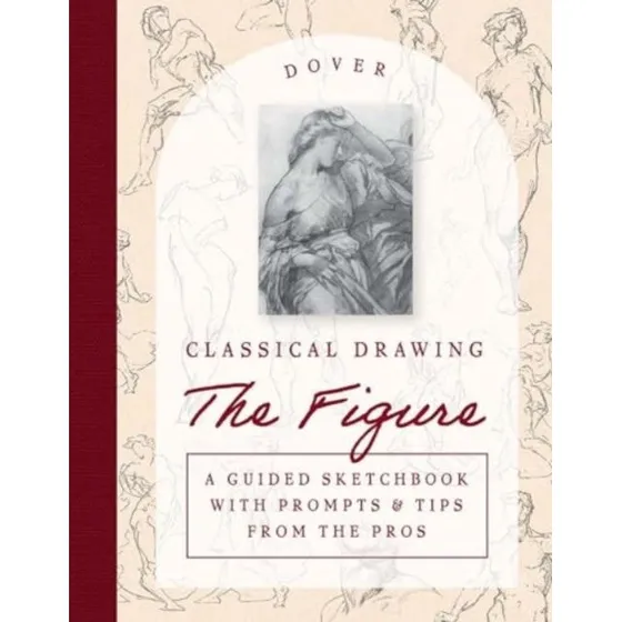 Classical Drawing: the Figure - George Bridgman & Harold Speed