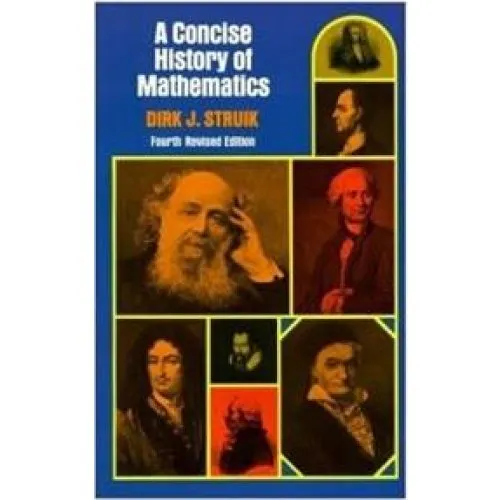 A Concise History of Mathematics - Dirk Jan Struik & G. L. Lunts