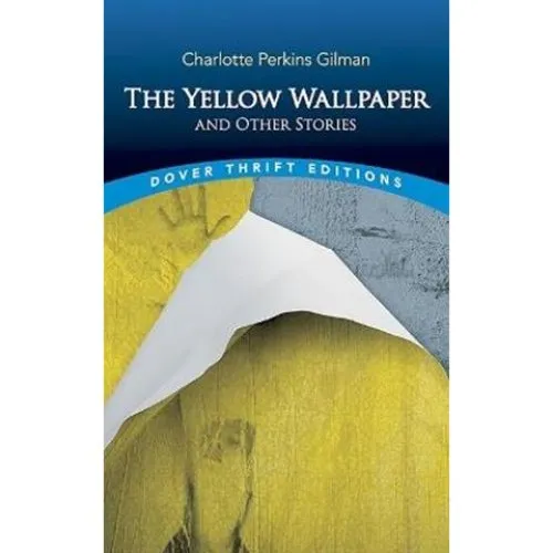 The Yellow Wallpaper - Charlotte Perkins Gilman & Bernard G. Richards