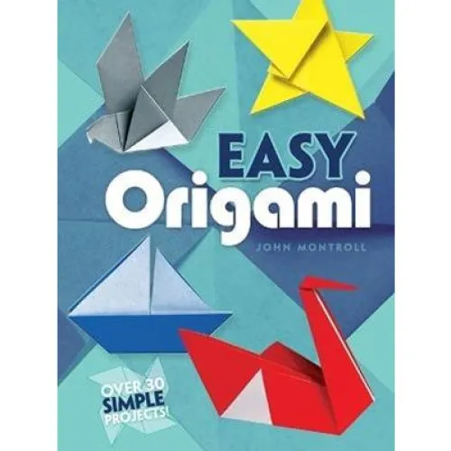 John Montroll: Easy Origami - Bog