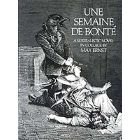 Semaine de Bonte - Max Ernst & Stanley Appelbaum
