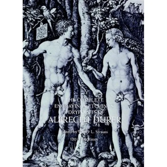 Albrecht Dürer: The Complete Engravings, Etchings and Drypoints