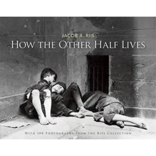 Jacob Riis: How the Other Half Lives - Bog