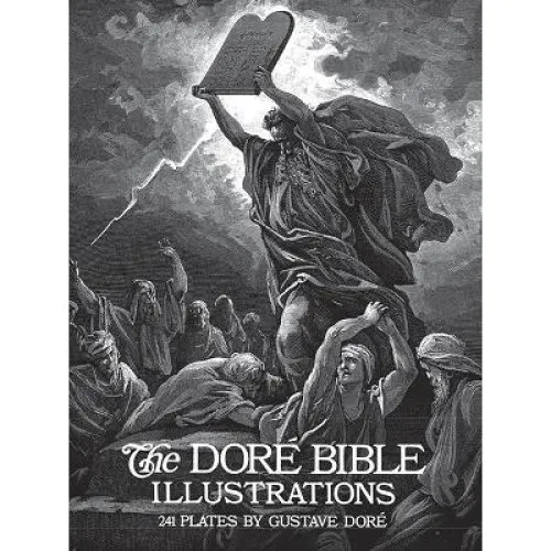 Gustave Doré & Millicent Rose: The Dore Bible Illustrations