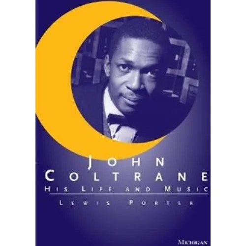 Lewis Porter: 'John Coltrane' - Biografi