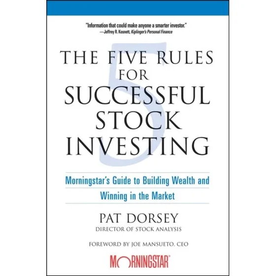 Morningstar: The Five Rules for Successful Stock Investing