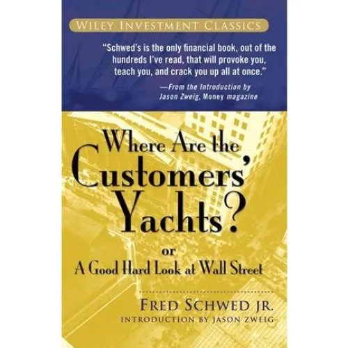 Where Are the Customers' Yachts? - Fred Schwed - Bog