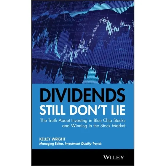 Dividends Still Don't Lie af Kelley Wright